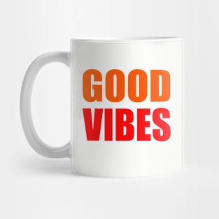 Good vibes Mug